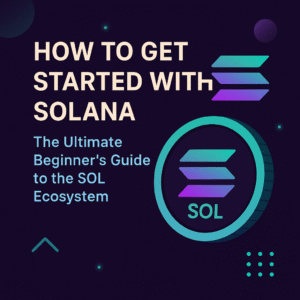 Solana Made Easy: Beginner’s Roadmap to the SOL Ecosystem